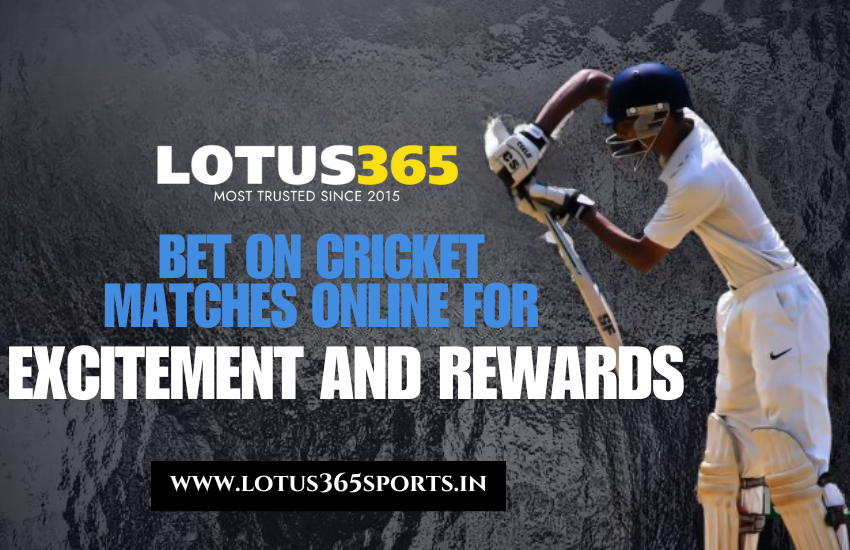 Bet on Cricket Matches